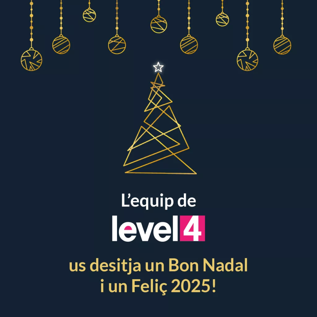 L'equip de Level4 us desitja Bon Nadal i un Feliç Any 2025!